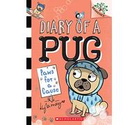 Paws for a Cause: A Branches Book (Diary of a Pug #3), Volume 3