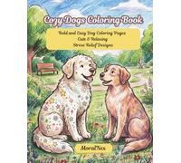 Paws & Giggles Coloring Book for Kids & Adults: Bold and Easy Cute Dog Designs with Funny Quotes for Stress Relief and Relaxation