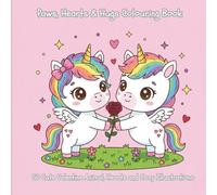 Paws, Hearts & Hugs Colouring Book: 50 Cute Valentine Animal, Hearts and Cozy Illustrations