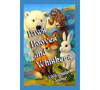 Paws, Hooves, and Whiskers: A Wild Canadian Journey (Finley's Adventures)