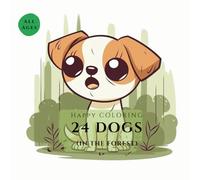Paws in the Forest: Dog Adventures in the Woods Coloring Book: Adorable Dogs Exploring Trees, Trails & Forest Nature • Relaxing Coloring for All Ages