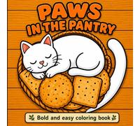 Paws in the Pantry: Bold & Easy Kawaii Cat Coloring Book for All Ages: Simple Large Print Designs for Relaxation and Creative Fun.