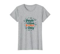 Paws-itive Vibes Only Dog Lover Camiseta, Mujer, Gris Jaspeado, S