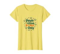 Paws-itive Vibes Only Dog Lover Camiseta, Mujer, Limón, M