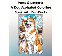 Paws & Letters:: A Dog Alphabet Coloring Book with Fun Facts