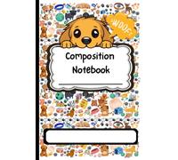 Paws & Love: Cute Dog Composition Notebook: Wide Ruled Lined Journal for Dog Lovers | Cute Paw Prints & Puppy Design | 120 Pages | 6 x 9 Inches