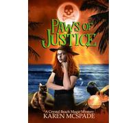 Paws of Justice: A Crystal Beach Magic Mystery (Crystal Beach Magic Mystery Series)