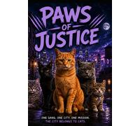 Paws Of Justice: With coloring pages and more!