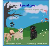 Paws of Love: A story of helping others all year long