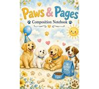 Paws & Pages: Cute Dog Composition Notebook | 120 Lined Pages with Adorable Faint Cartoon Dogs | Perfect for School, Kids, Teens, Students & Dog Lovers