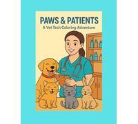 Paws & Patients: A Vet Tech Coloring Adventure