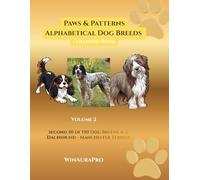 Paws & Patterns Alphabetical Dog Breeds Coloring Book - Volume 2: Dachshund to Manchester Terrier (Paws & Patterns: The Dog Breeds Coloring Series - Volume 1 - Volume 3)