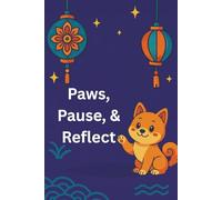 Paws, Pause, & Reflect: Lantern Nights & Loose Thoughts