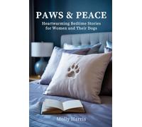 Paws & Peace: Heartwarming Bedtime Stories for Women and Their Dogs