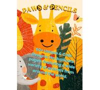 PAWS & PENCILS: Animal Coloring Book for Kids Ages 3-5: Big and Easy Coloring Pages of Cute Farm Animals, Jungle Creatures, and Sea Life for Toddlers and Preschoolers.