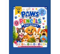 Paws & Pencils: Pet Edition - English Activity Book (Paws & Pencils Kids' Books)