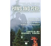 Paws & Peril: Steamy Romantic Suspense Stories with a Dog (Tender & Tempting Tales Magazine)
