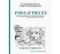 Paws & Pieces - For Pet Parents: A Pet-Themed Bingo Companion for Jigsaw Puzzle Lovers | 50 Unique Cards, 75 Pet & Puzzle Moments, Puzzle Logs & the Blackout Challenge