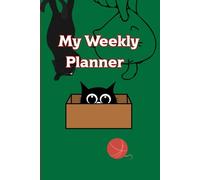 "Paws & Plans: A Cat-Themed Weekly Planner": For Cat Lovers Who Love to Stay Organized