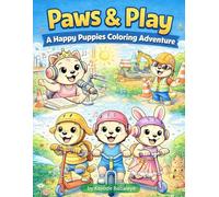 Paws & Play: A Happy Puppies Coloring Adventure | 50-Page: A Cute Animal Coloring Book Featuring Puppies, Kittens, and Fun Activities for Kids Ages 4-8
