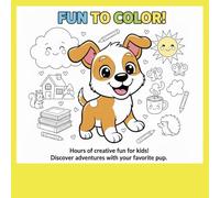 Paws, Play & Smiles: A Cute Dog Coloring Book for Kids Ages 4-8 | Fun Puppy Adventures at Home, Park, Pool & More