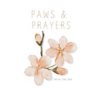 Paws & Prayers (MIYU the ZEN books)