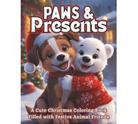 Paws & Presents: A Cute Christmas Coloring Book Filled with Festive Animal Friends (Moonlight Hollow Kids Coloring)