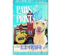 Paws & Prints: An Animal Rescue Cozy Mystery Story Starring Real Shelter Animal Fur Heroes (Bradford County Animal Shelter Mini Series)