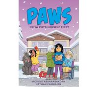 PAWS: Priya Puts Herself First: A Graphic Novel: 3