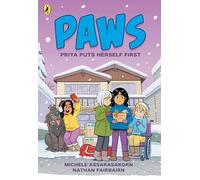 PAWS: Priya Puts Herself First: An adorable graphic novel series about friendship and pets perfect for fans of The Baby-Sitters Club: 3