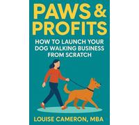 Paws & Profits: How to launch your dog walking business from scratch