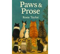 Paws & Prose: Poems, portraits & purrs