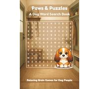 Paws & Puzzles A Dog Word Search Book: Relaxing Brain Games for Dog People