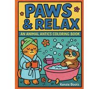 Paws & Relax: An Animal Antics Coloring Book