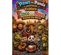Paws the Panda and Friends Explore: Cinco de Mayo Around the World