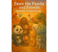 Paws the Panda and Friends: Explore Connecticut