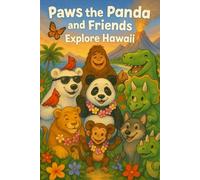 Paws the Panda and Friends: Explore Hawaii