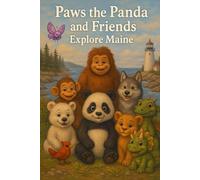 Paws the Panda and Friends: Explore Maine