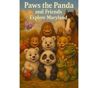 Paws the Panda and Friends: Explore Maryland