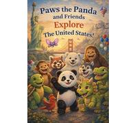 Paws the Panda and Friends Explore The United States