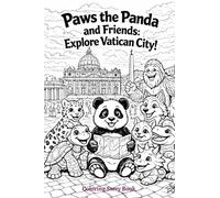 Paws the Panda and Friends Explore Vatican City Story Coloring Book