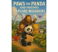 Paws the Panda and Friends: Exploring Missouri: 26