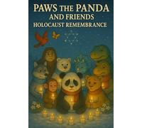Paws the Panda and Friends: Holocaust Remembrance: 12