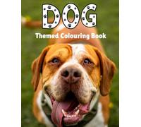 Paws to Colour: 36 Beautiful Dog Colouring Pages Created from Real Photographs