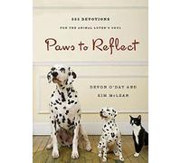 Paws to Reflect: 365 Daily Devotions for the Animal Lover’s Soul