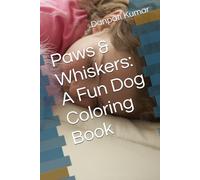 Paws & Whiskers: A Fun Dog Coloring Book
