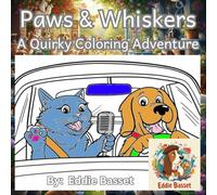 Paws & Whiskers: A Quirky Coloring Adventure: Unleash Your Inner Artist with 51 Whimsical Cat & Dog Designs for Stress Relief and Creative Fun