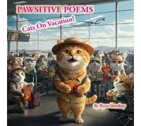PAWSITIVE POEMS: Cats On Vacation!