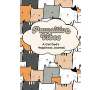 Pawsitive Vibes: A Cat Dad's Happiness Journal