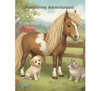 Pawsitively Adventurous: A coloring book for uniquely brilliant and sensitive minds (The Pawsitively Series)